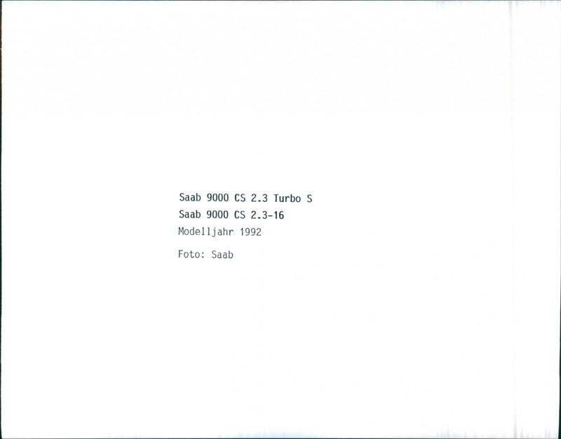 Saab 9000, CS 2.3 Turbo S, Saab 9000, CS 2.3-16,  Model  Jahr 1992 - Vintage Photograph