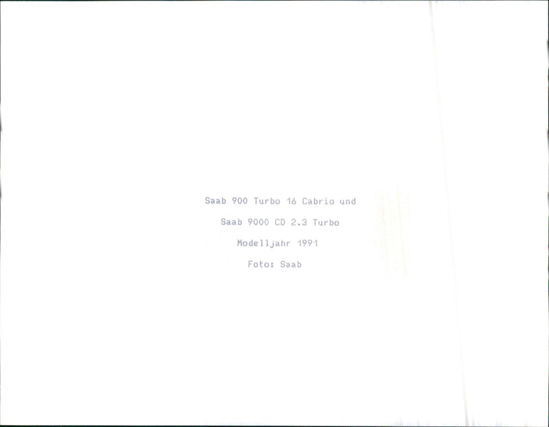 1991 Saab 9000 Turbo 16 Cabrio and Saab 9000 CD 2.3 Turbo - Vintage Photograph