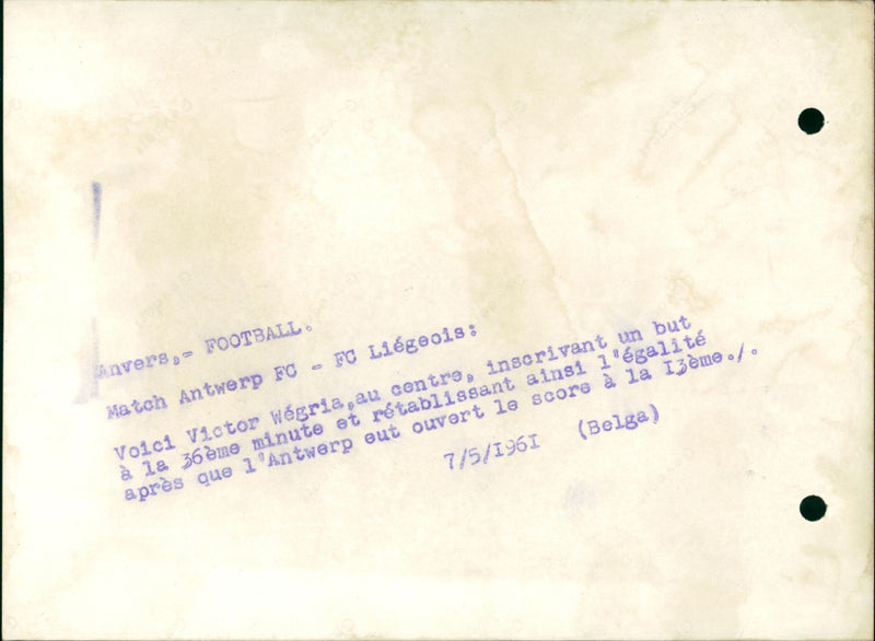 1961 FOOTBALL VICTOR MATCH WEGRIA RESTORING THUS OPENED CENTER EQUALITY ANTWERP - Vintage Photograph
