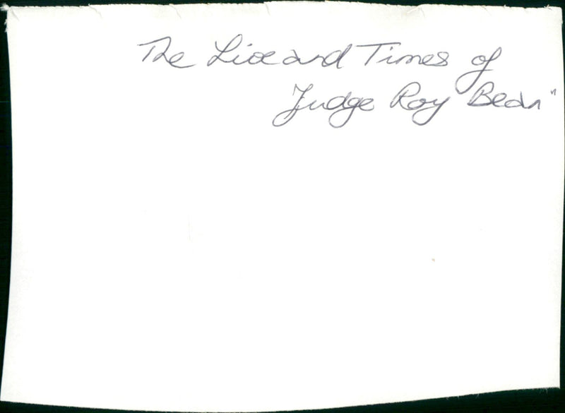 The Life and Times of Judge Roy Bean - Vintage Photograph