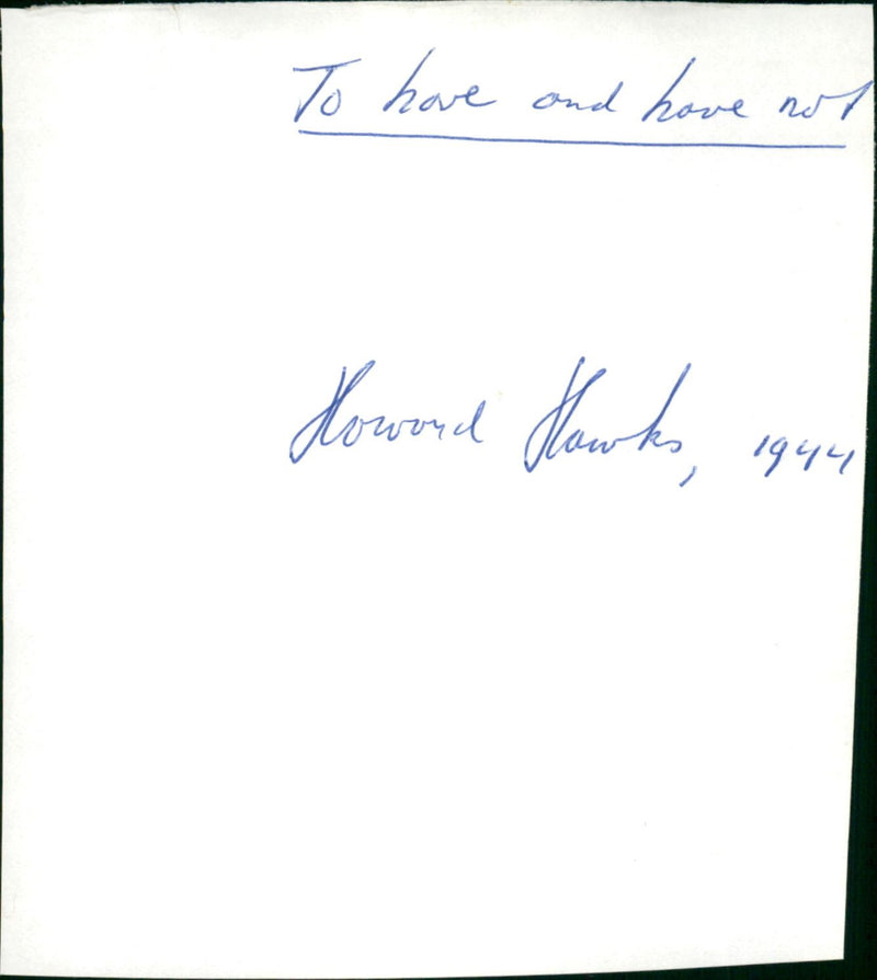 To Have and Have Not - Vintage Photograph