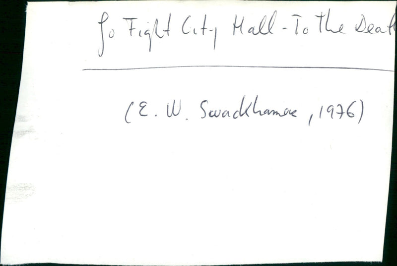 Go fight city hall to the death - Vintage Photograph