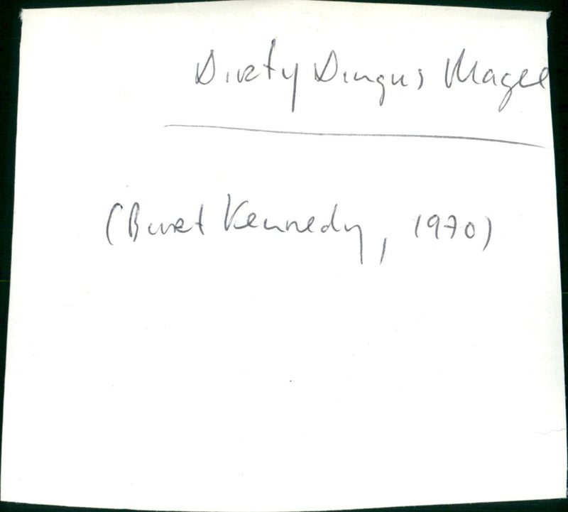 Dirty Dingus Magee - Vintage Photograph