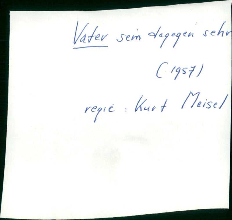 Vater sein dagegen sehr - Vintage Photograph