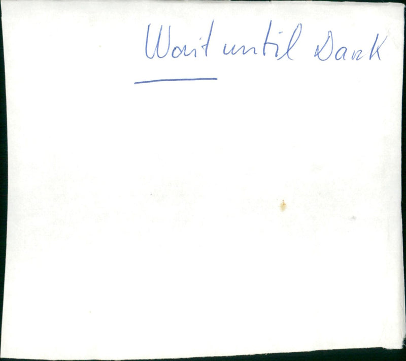 Wait Until Dark - Vintage Photograph