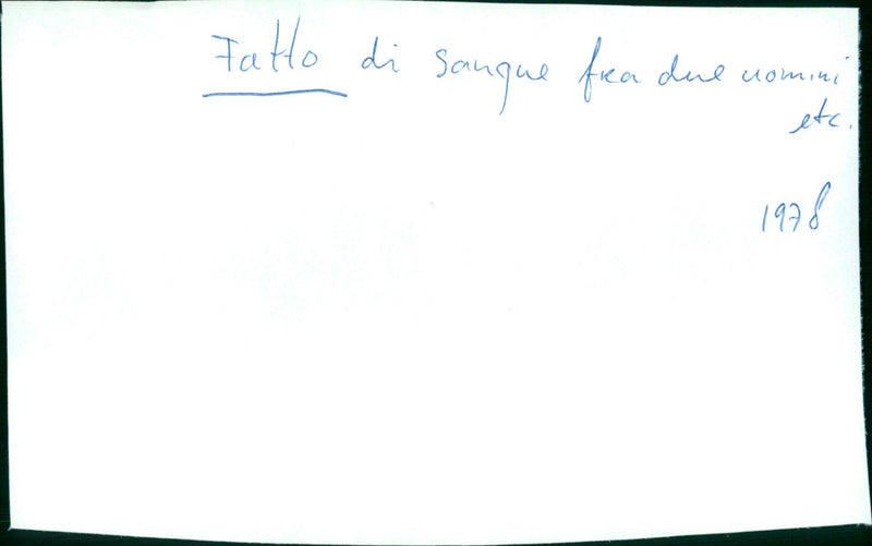 Fatto di sangue fra due uomini per causa di una vedova, si sospettano moventi politici - Vintage Photograph