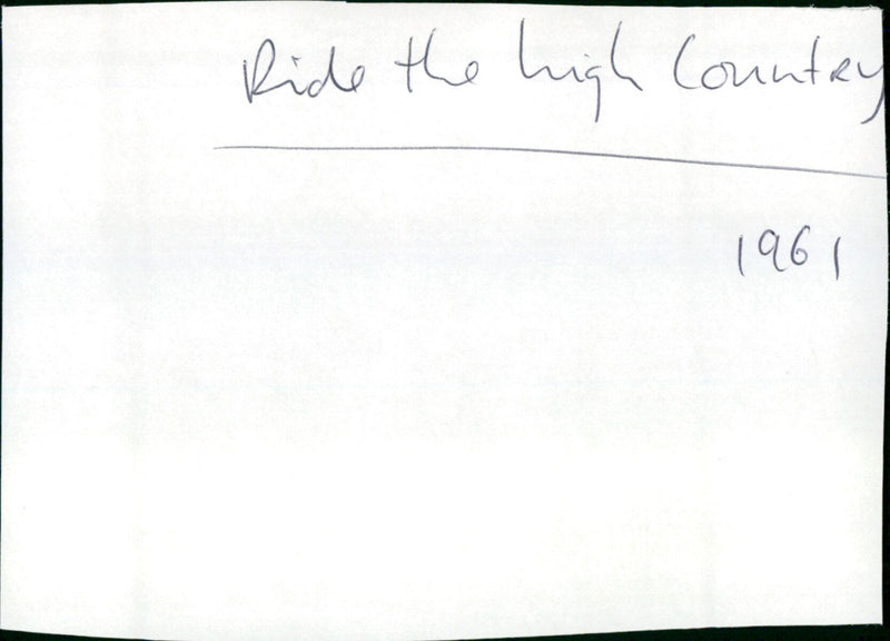Ride the High Country - Vintage Photograph