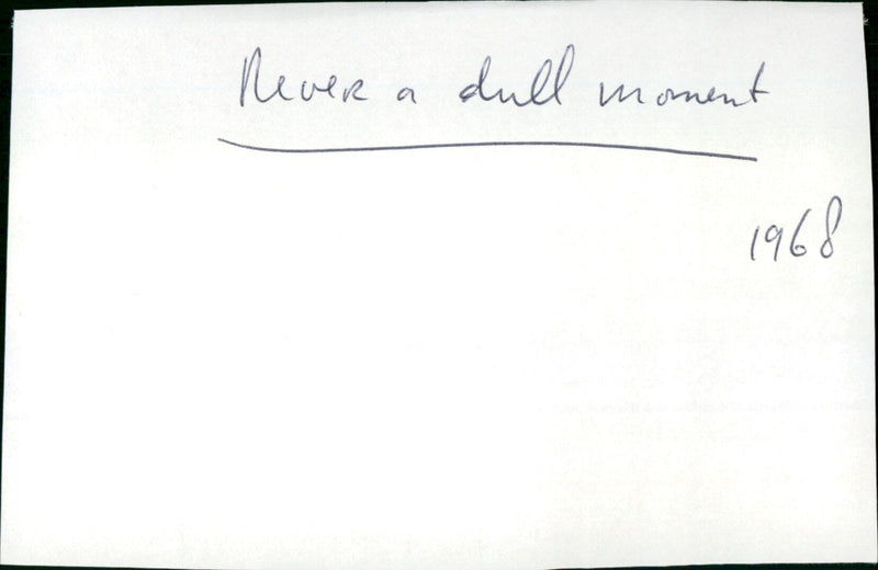 Never a Dull Moment - Vintage Photograph