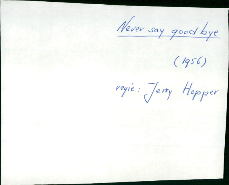 Never Say Goodbye - Vintage Photograph